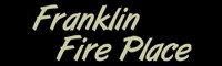 Franklin Fire Place is your local supplier for fireplaces, wood stoves, pellet stoves and inserts (508) 528-1234